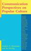 The Communication Perspectives On Popular Culture Book
