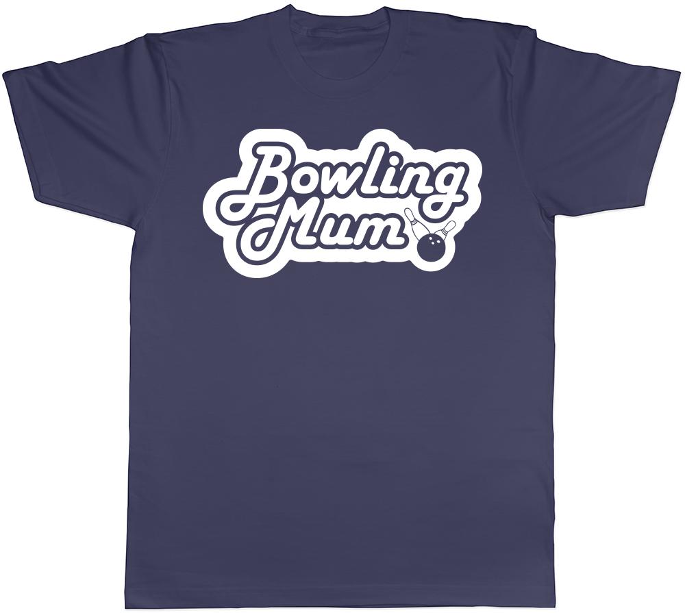 Bowling Mum Unisexs Ladies TShirt Tee