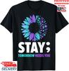 Stay Tomorrow Needs You Mental Health Awareness Support T-Shirt, Unisex Tee Unisex T-Shirt