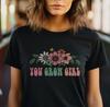 You Grow Girl Adult Softstyle Shirt | Inspirational Tee | Shirt with Words