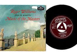 

7inch Record ROGER WILLIAMS - Music Of The Masters RER1131 London Records 1958 UK Classical Used