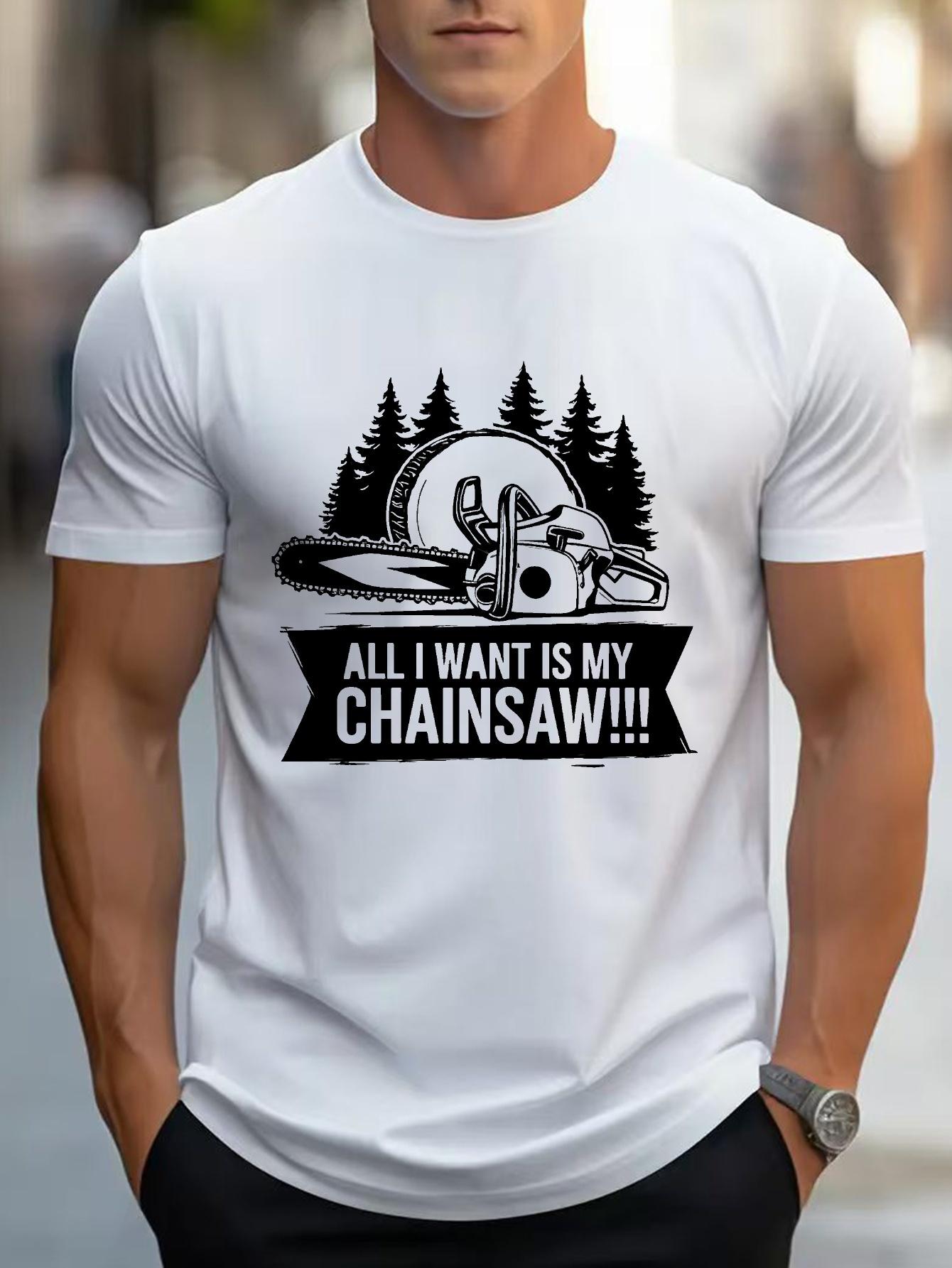 

Cotton Blend T-shirt - All I Want is My Chainsaw Graphic Print XL