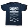 Men T Shirt Science of Sound Engineer Washed T Shirts Kawaii Audio Engineer Musician Summer Tee Shirt Streetwear Tops Gift