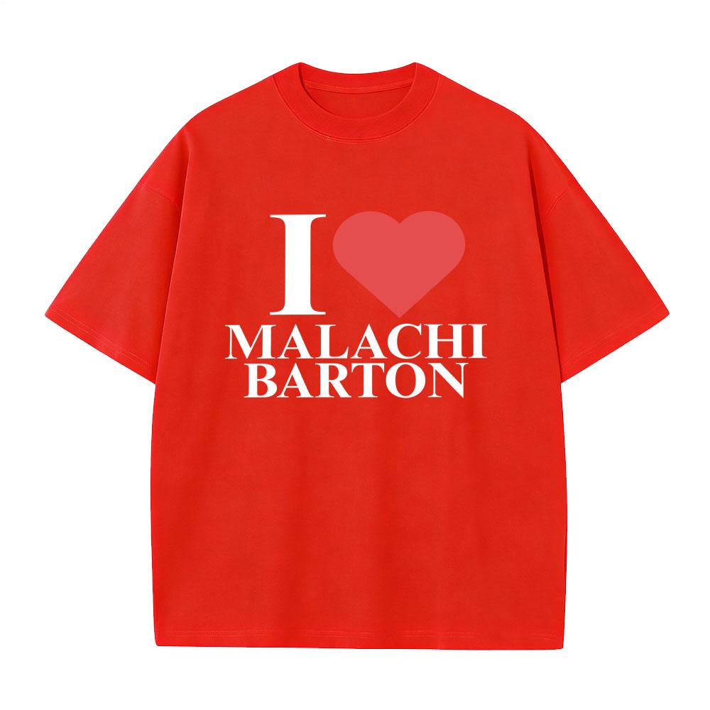 I Love Malachi Barton Tour 2026 Tshirt Unisexs Women Fashion Vintage Tshirts Unisex 100 Cotton Oversized Short Sleeve T Shirts