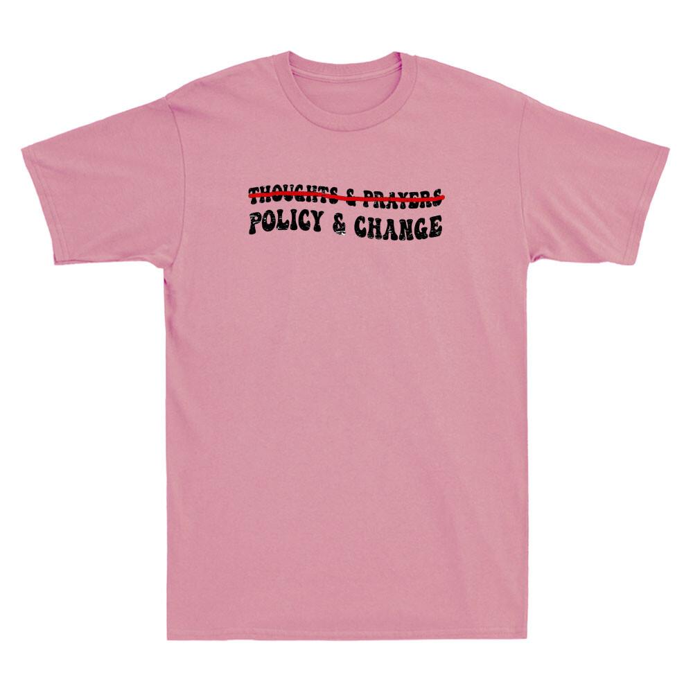 Thoughts & Prayers Policy and Change Funny Saying Gifts Vintage Unisex T-Shirt S