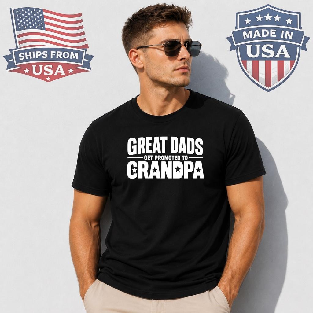 Great Dads Get Promoted To Grandpa Graphic T-Shirt Funny Grandfather