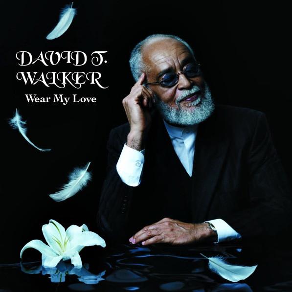 

CD DAVID T. WALKER - Wear My Love UPCH20176 Universal Music 2009 Japan Jazz Used