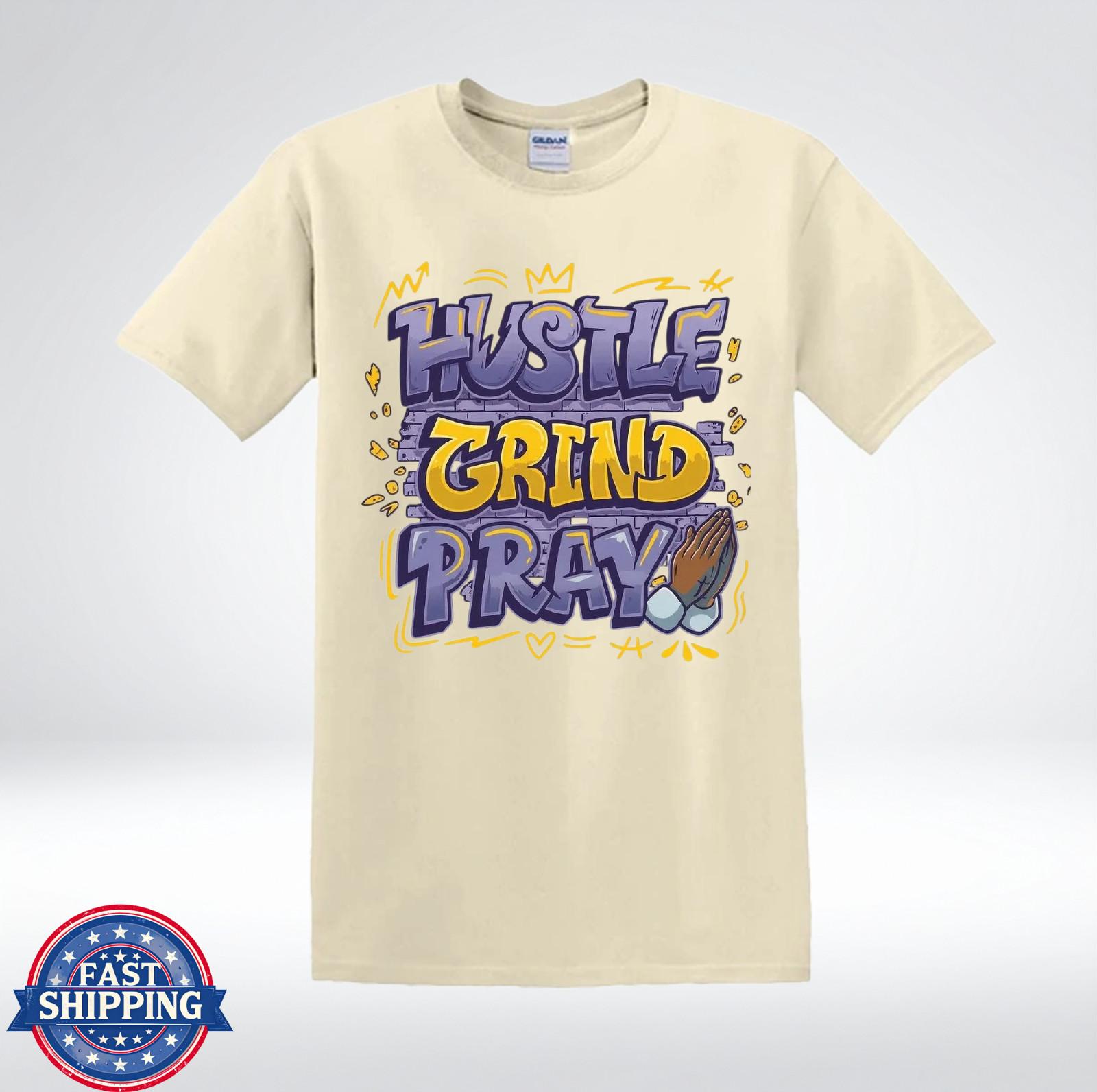 Hustle Grind Pray Shirt Motivational Faith Streetwear T-Shirt XL