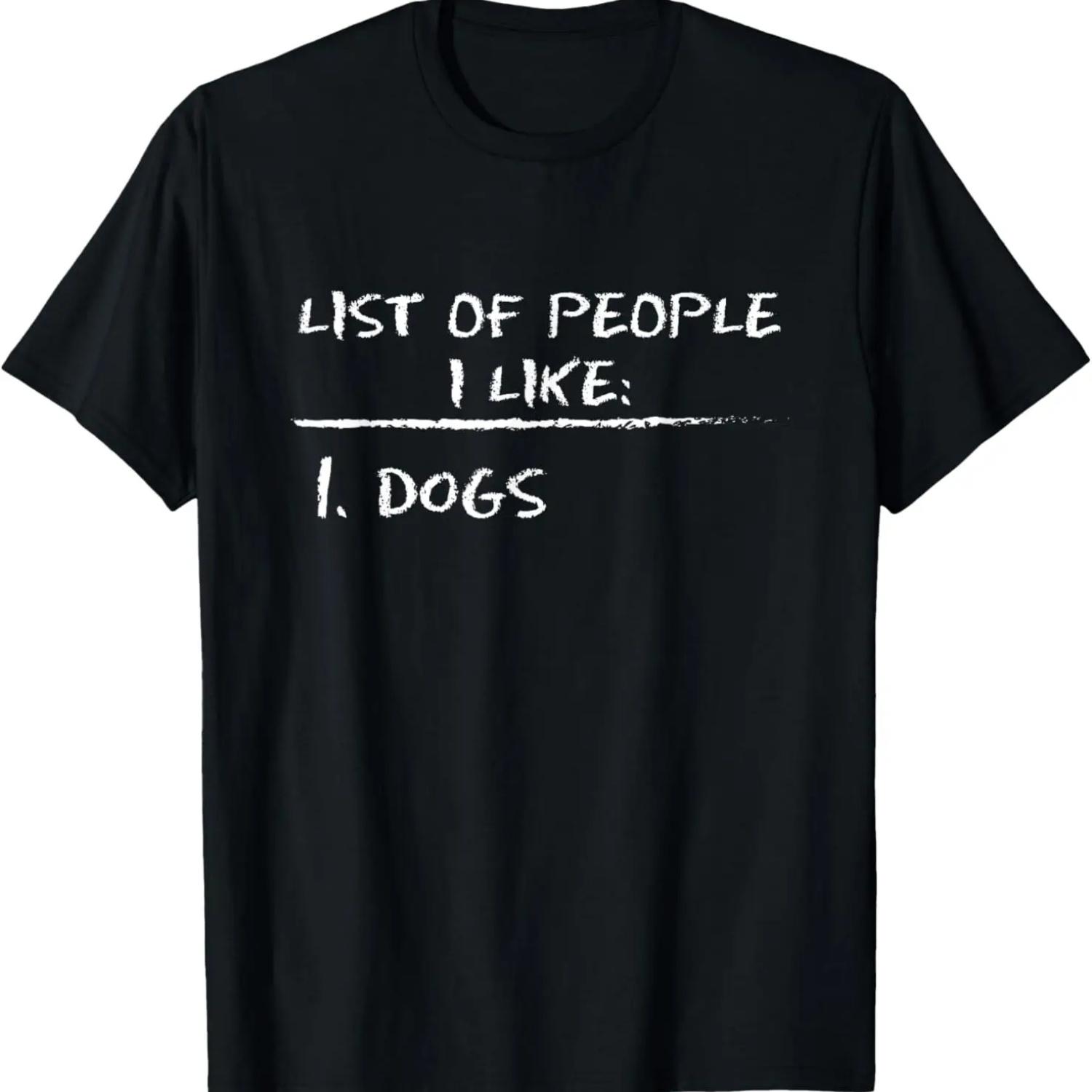

Mens List Of People I Like_ Dog Funny Sarcastic Design T-Shirt S чёрный