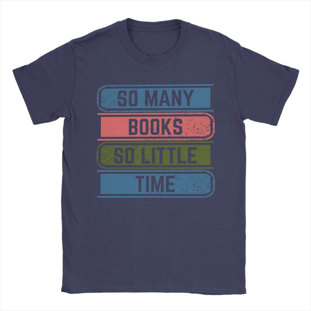 So Unisexy Books So Little Time T Shirt Summer Cotton TShirts For Unisex Trending Design Tshirt Short Sleeve YK Retro Tees
