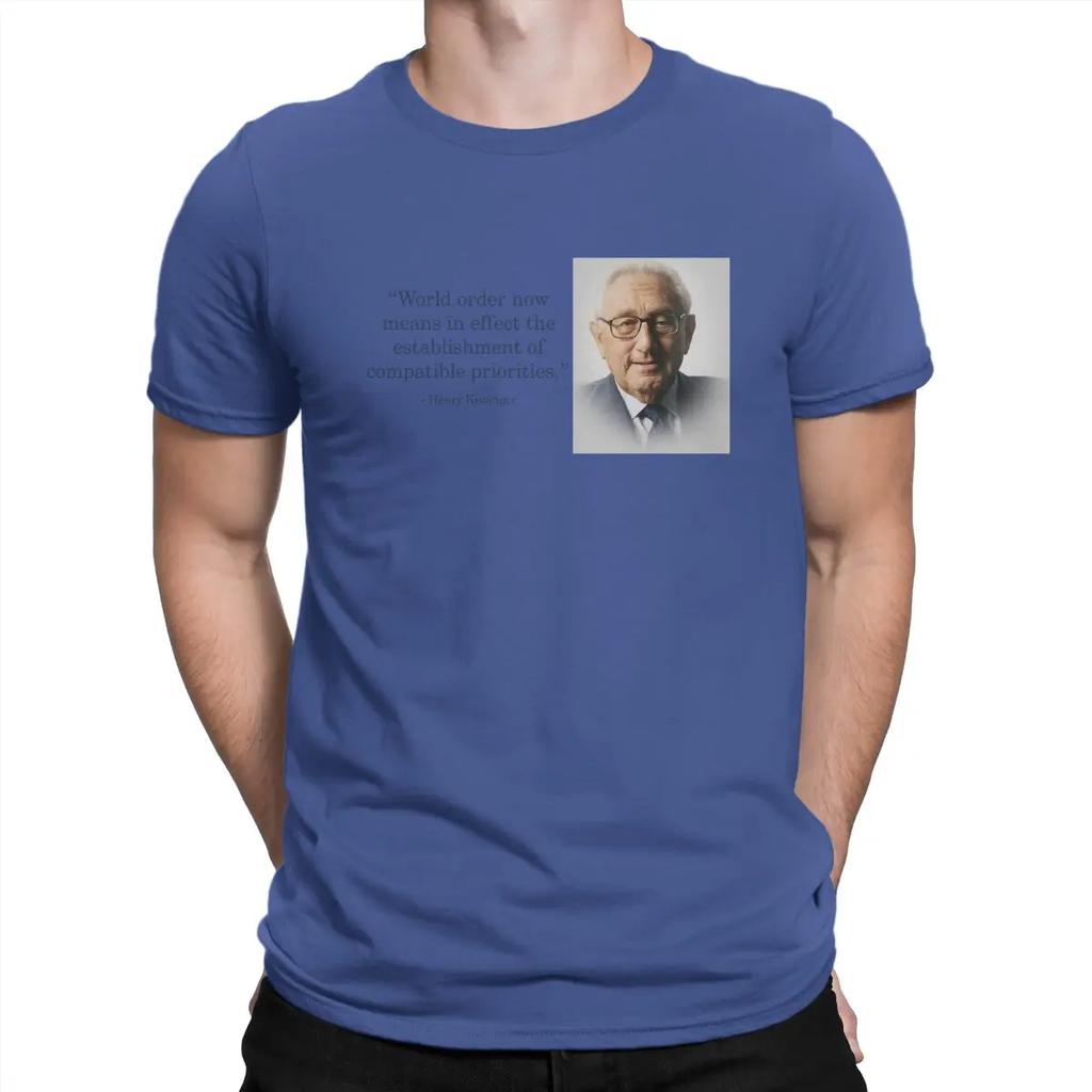 Quotes Special TShirt Henry Alfred Kissinger Leisure T Shirt Summer T-shirt For Unisex