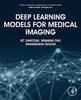 Kniha Deep Learning Models for Medical Imaging