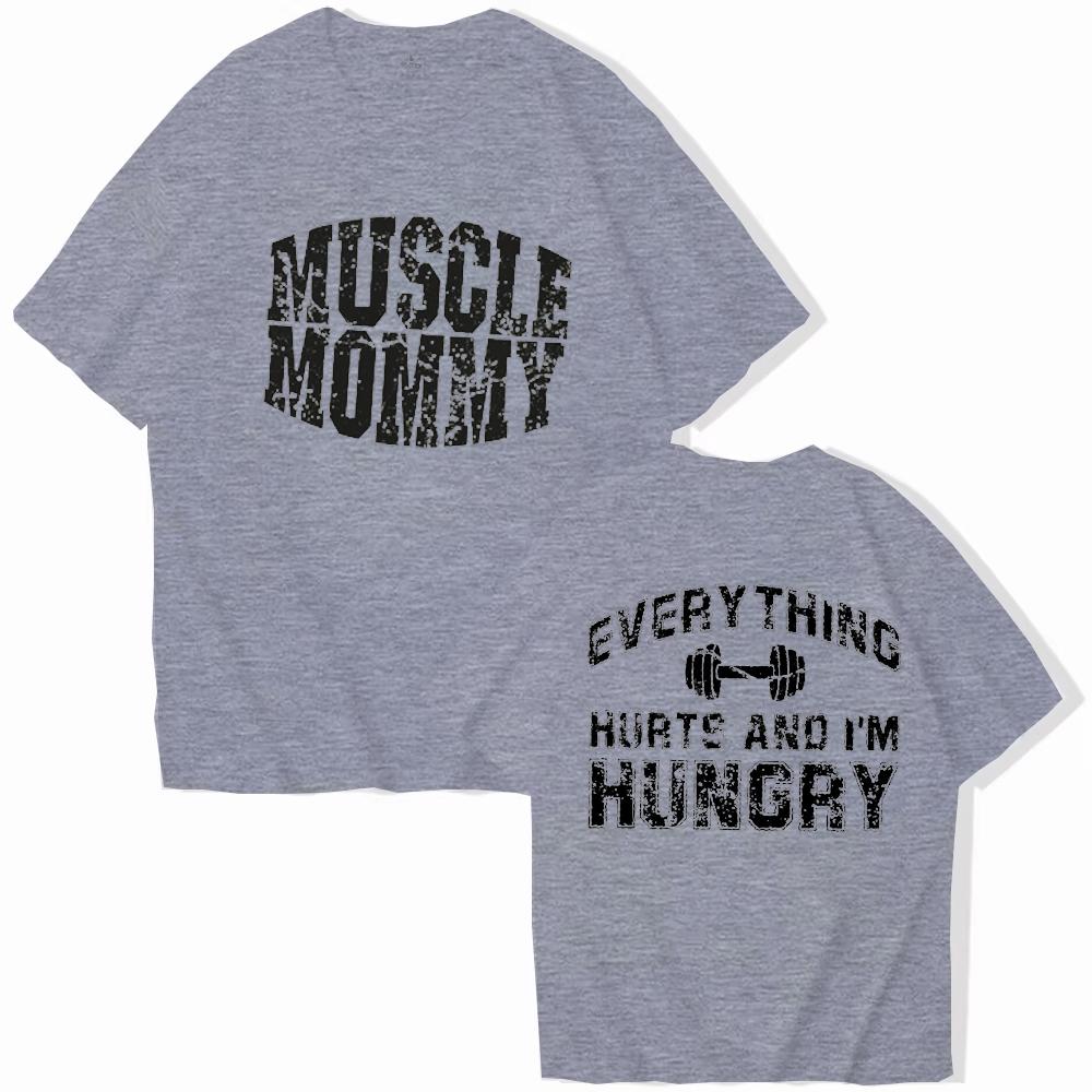 Muscle Mommy Tees Shirt for Women Everything Hurts and Im Hungry Tshirts Gym Fitness Workout Graphic Tops Short Sleeve Tees S