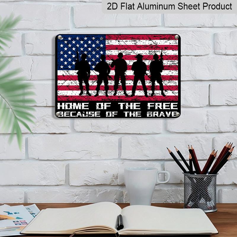 2D Flat 4th of July Independence Day, EMOHAT Home of The Free Because of The Brave Patriotic Soldier Aluminium Metal Sign, Man Cave Bar Metal Sign