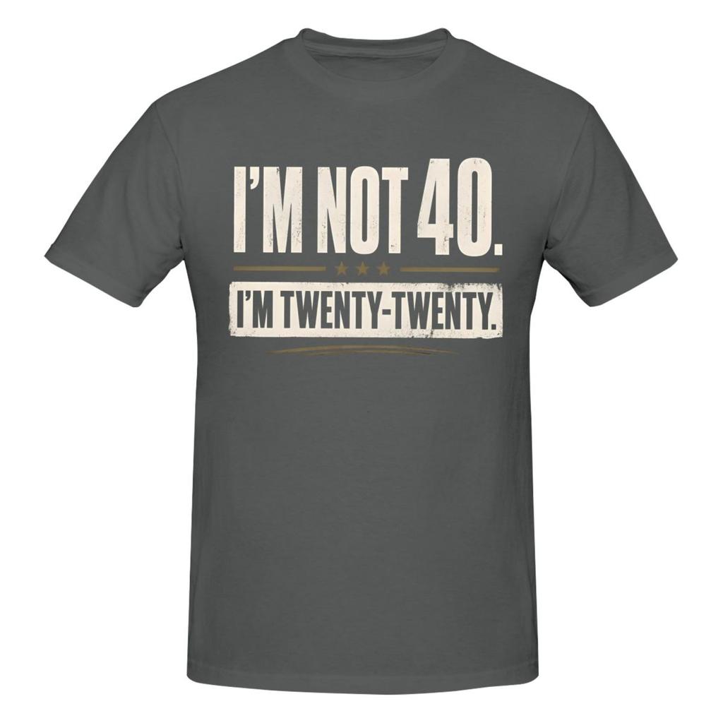 Unisex Ich bin nicht 40, ich bin Zwanzig Zwanzig 40. Geburtstag Geschenk Lustiges T-Shirt Streetwear Rundhals Baumwoll-T-Shirt