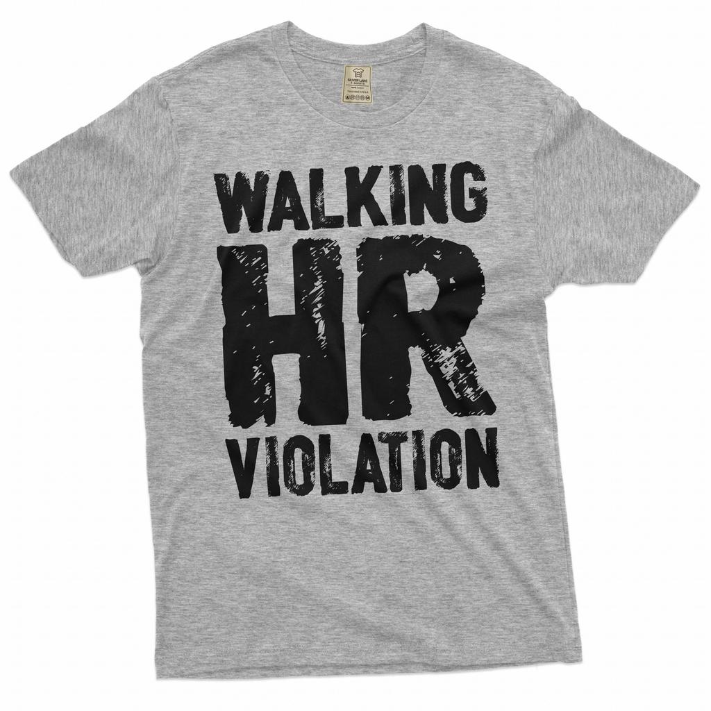 employee funny T-shirt corporate party humorous walking HR violation motivational sarcasm tee shirt