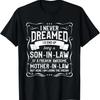 Lovely Mother In Law Quote For A Son T Shirt