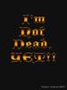 Age of Mythology I'm Not Dead, YET!! Classic Unisex T-Shirt