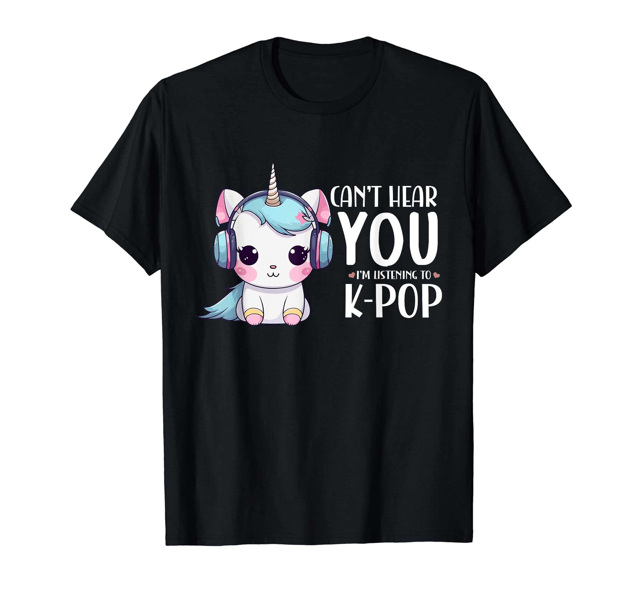 

Футболка Hear You Listening Goods Unicorn Can t I m K-Pop