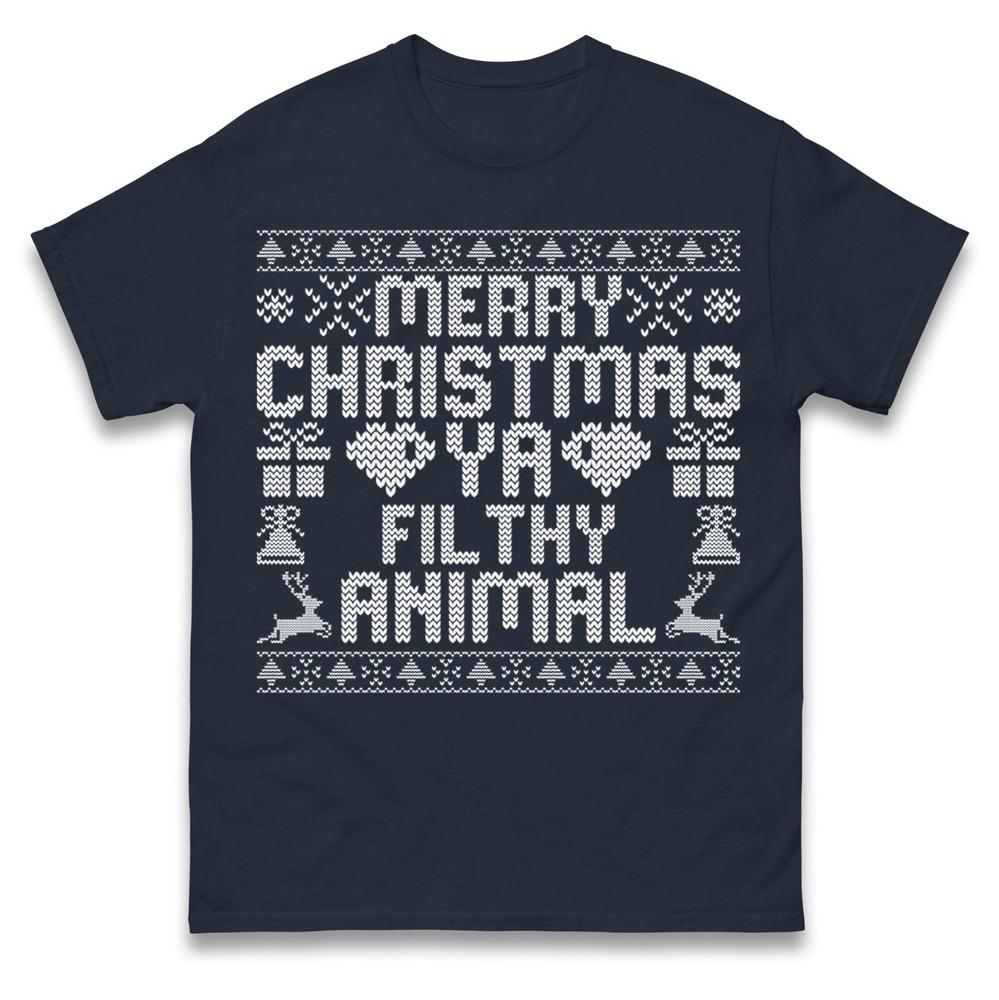 Merry Christmas Ya Filthy Animal Christmas T Shirt Fun Festive Ugly Xmas Tee