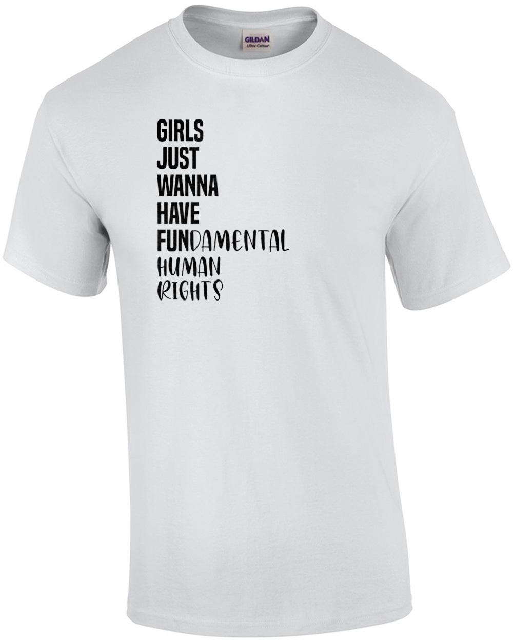 Girls just wanna have FUNdamental human rights - ladies t-shirt Unisex T-Shirt S