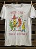 Novelty Red Hot Silly Peppers T Shirt Women Unisex Cotton Tee Summer Spring Oversize ONeck Streetwear Vintage Classic Comfortable