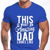 Mens Street T Shirt Best Dad Ever for Amazing Dad Funny Fathers Day Tees Summer Classic Men's T-shirt Street Oversized Clothing