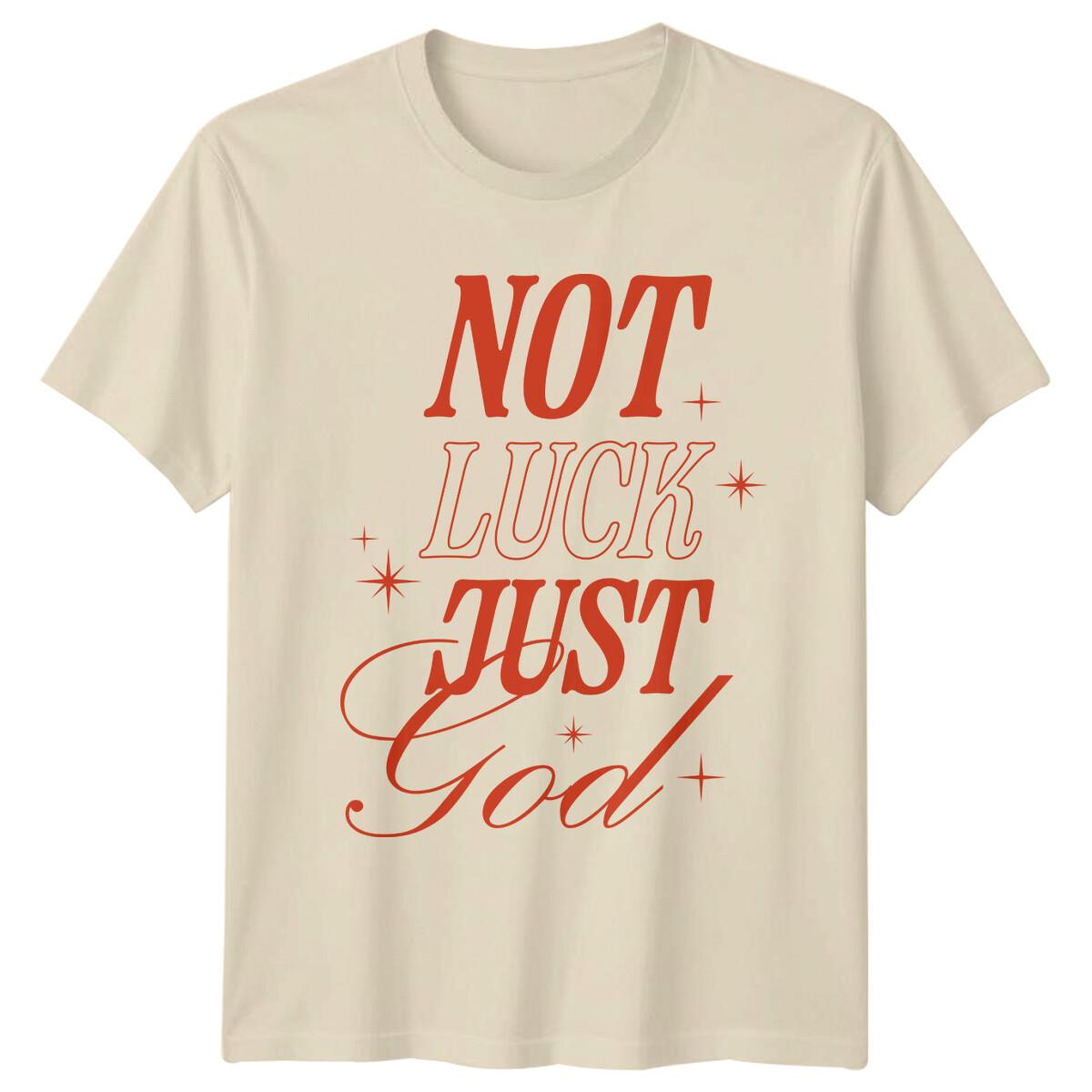 Not Luck Just God Christian Faith Script Text Graphic T-Shirt L