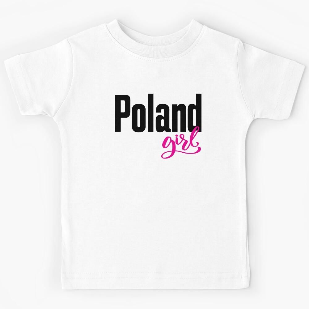 Poland Girl Polish Poland Raised Me Kids T-Shirt 140
