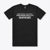 WHEN PEOPLE YOU DON'T EVEN KNOW HATE YOU T Shirt S To 2XL Gift TEE