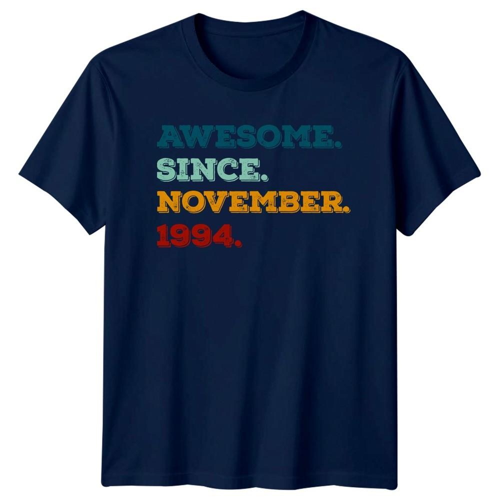 Awesome Since November 1994 TShirt November Birthday Birth Year
