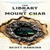 The Library At Mount Char by Scott Hawkins Paperback Book 9781789099867