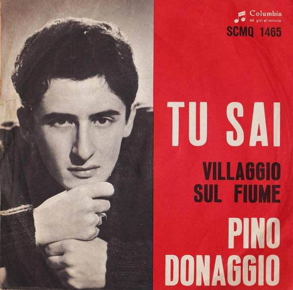 

7inch Record PINO DONAGGIO Tu Sai SCMQ1465 Columbia 1961 Italy Latin Used