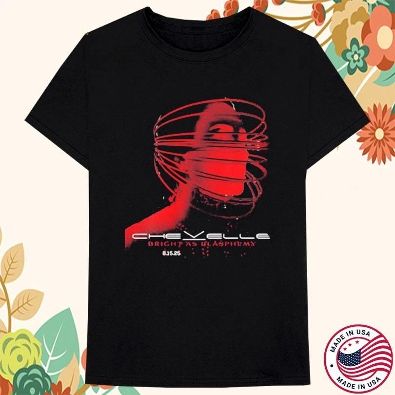 

Chevelle Band Bright As Blasphemy T-shirt S to 5XL 2F167 L