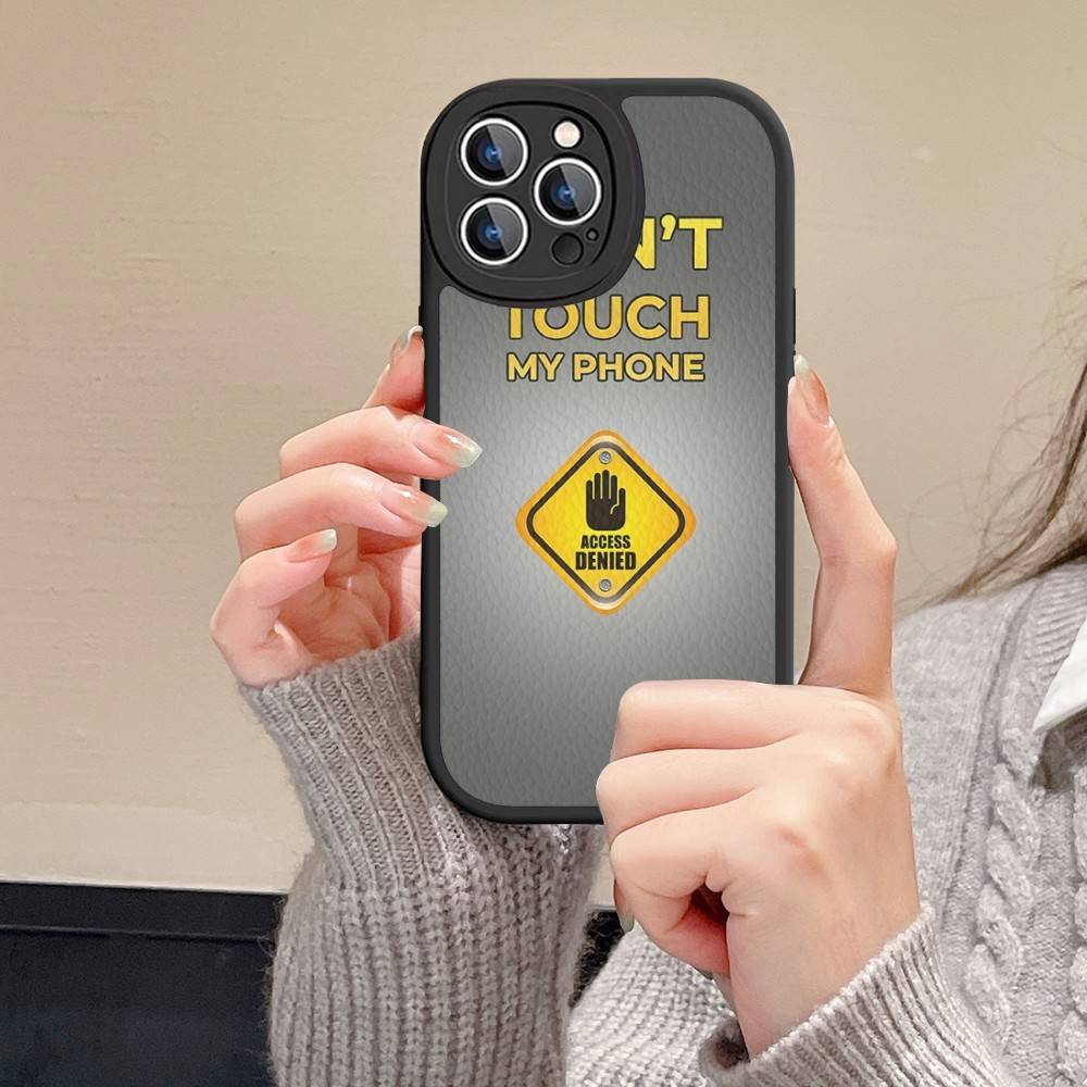 

Dont Touch My Phone Pattern Phone Case For IPhone 16 15 14 13 12 11 Pro Max Plus Soft Leather Cover iphone 12pro