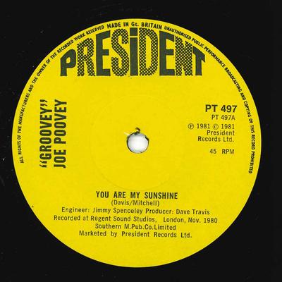 7inch Record JOE POOVEY - You Are My Sunshine PT497 President Recor 1981 UK Rock Used