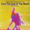 CD VARIOUS - Until The End Of The World (Music F 9267072 Warner Bros. Re 1991 US Rock Used