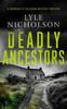 Deadly Ancestors by Lyle Nicholson Paperback Book 9781036703653