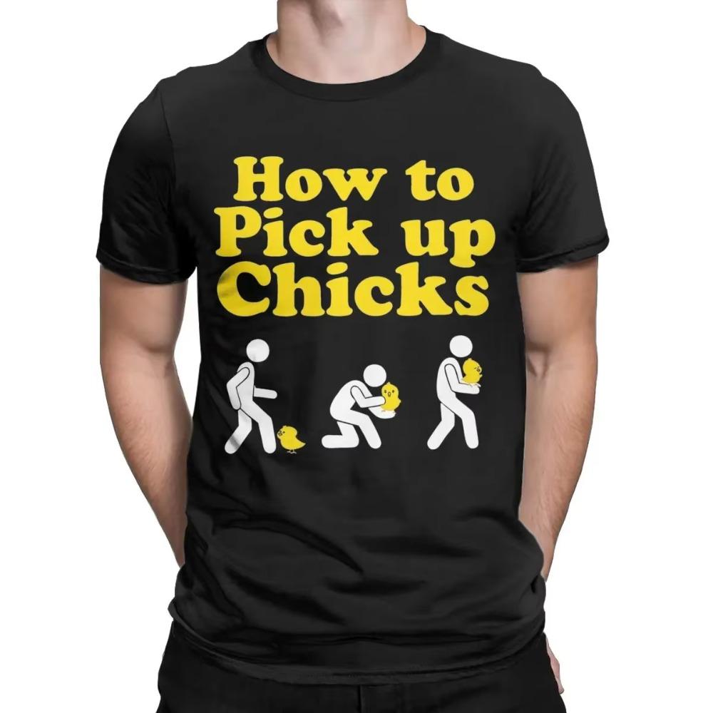 Men's How To Pick Up Chicks T Shirt Cotton Tops Funny Short Sleeve Crewneck Tee Shirt Party T-Shirt