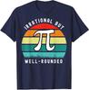 Retro Irrational But Well Rounded Pi Day Celebration Unisex T-Shirt