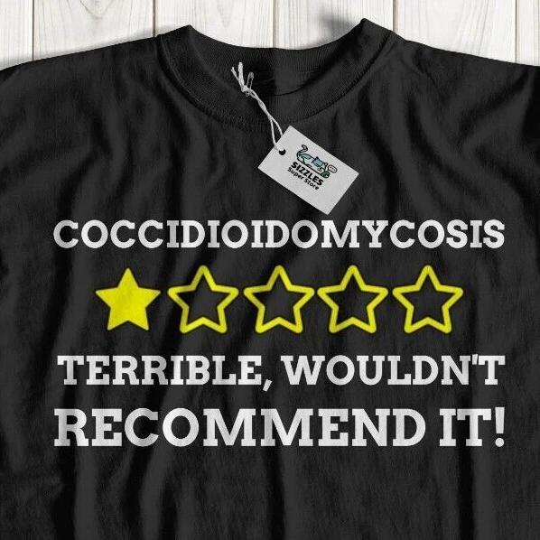 Unisex Funny Coccidioidomycosis T-Shirt Fungus Infection Coccidioides Gifts 4XL