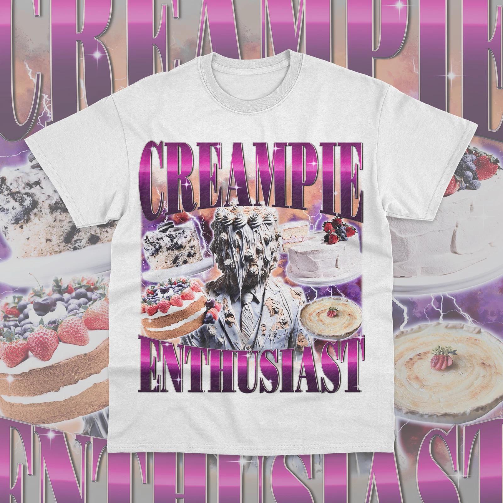 Creampie Enthusiast T- Shirt Funny Meme Weird Graphic Trendy Unisex Sweater Shirt 2XL