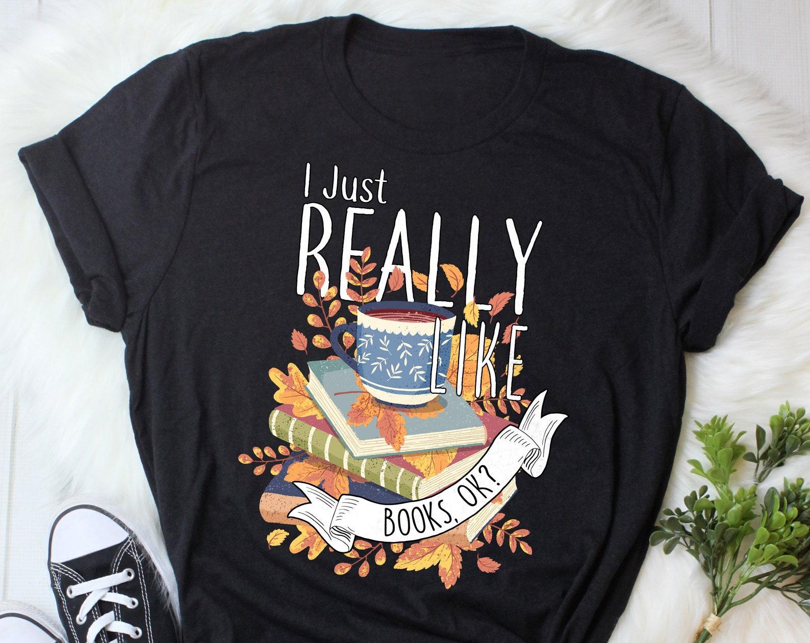 Funny Book Shirt, , , Reading Lover Gift, Bookworm T-shirt, Bookish Tshirt, Geek Tee, Tops, Literature, Library Fandom Bibliophile 140