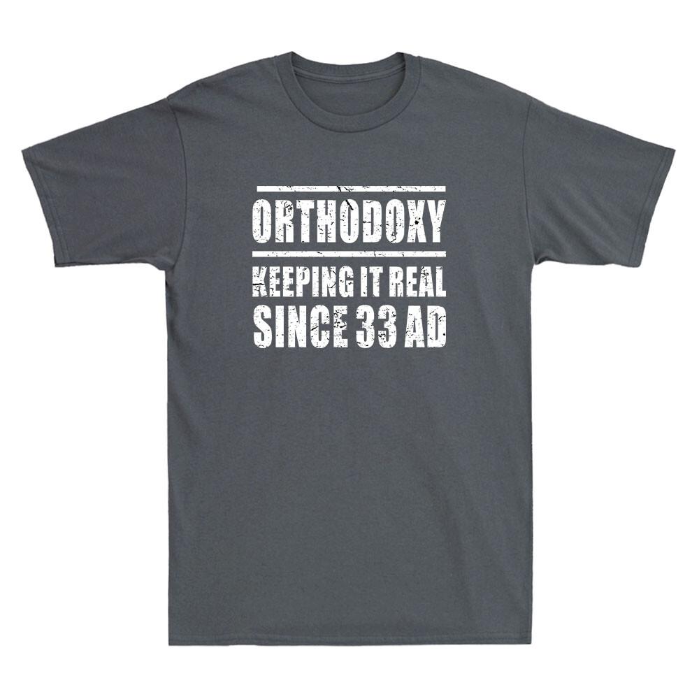Keeping It Real Since Christian Eastern Orthodox Funny Quote Retro Unisexs Tshirt