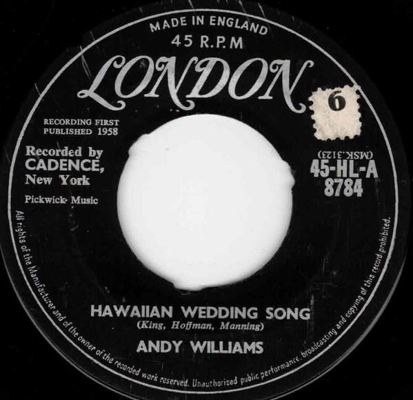 

7inch Record ANDY WILLIAMS - Hawaiian Wedding Song 45HLA8784 London Records 1959 UK Jazz Used