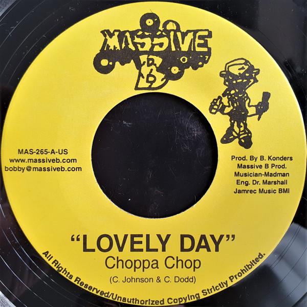 7inch Record CHOPPA CHOP / SPANNER BANNER - Lovely Day / Crush MAS265 Massive B 2005 US Reggae, Ska & Dub Used