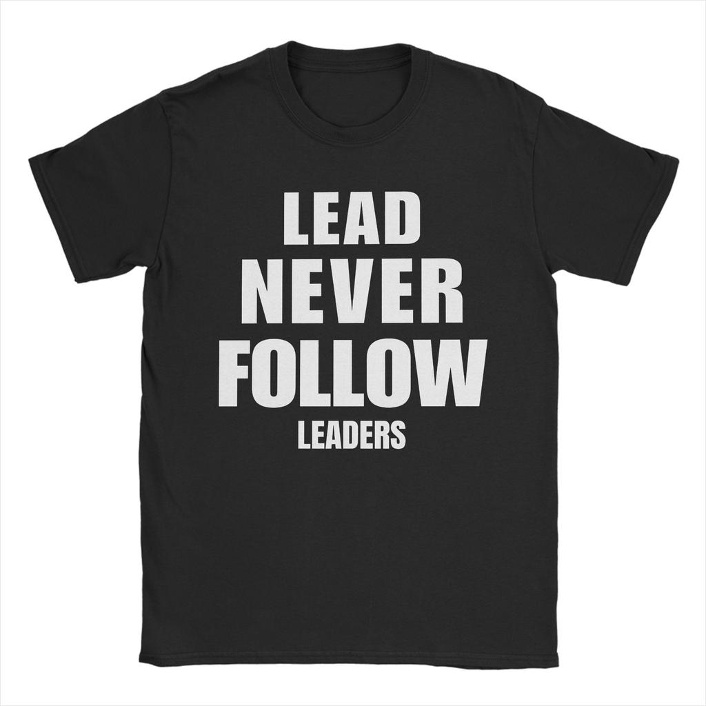 Leader Never Follow Leaders Men T Shirts  Novelty Tees Short Sleeve Round Neck TShirt 100 Cotton Plus Size Clothing