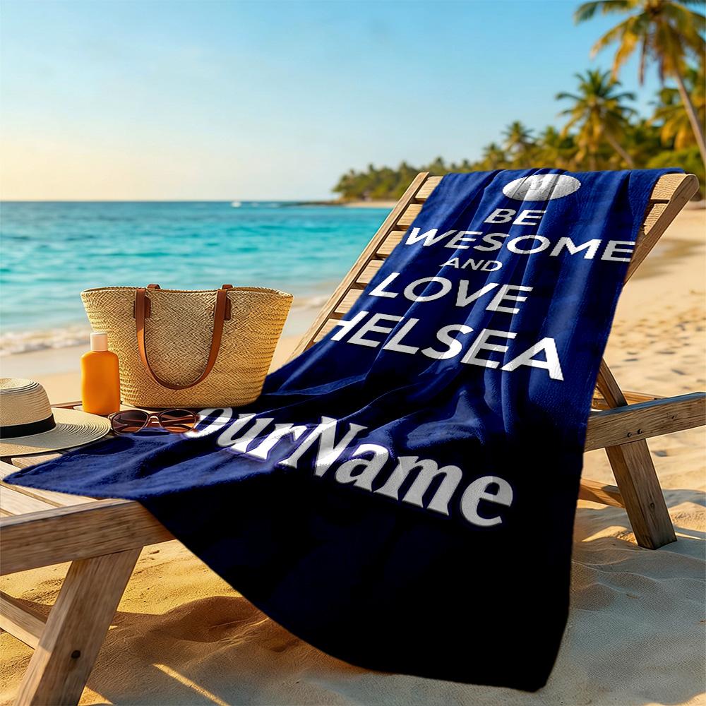 Chelsea Customize Text Beach Towel Super Soft Microfiber Quickdry Fabric Suitable for Sports Travel Swimming Yoga Bathroom Beach And Pool