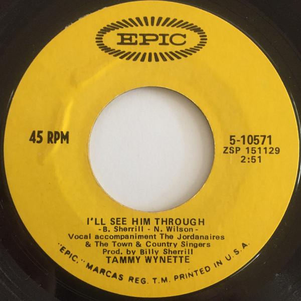 

7inch Record TAMMY WYNETTE - I ll See Him Through / Enough Of A 510571 EPIC 1970 US Country/Folk Used
