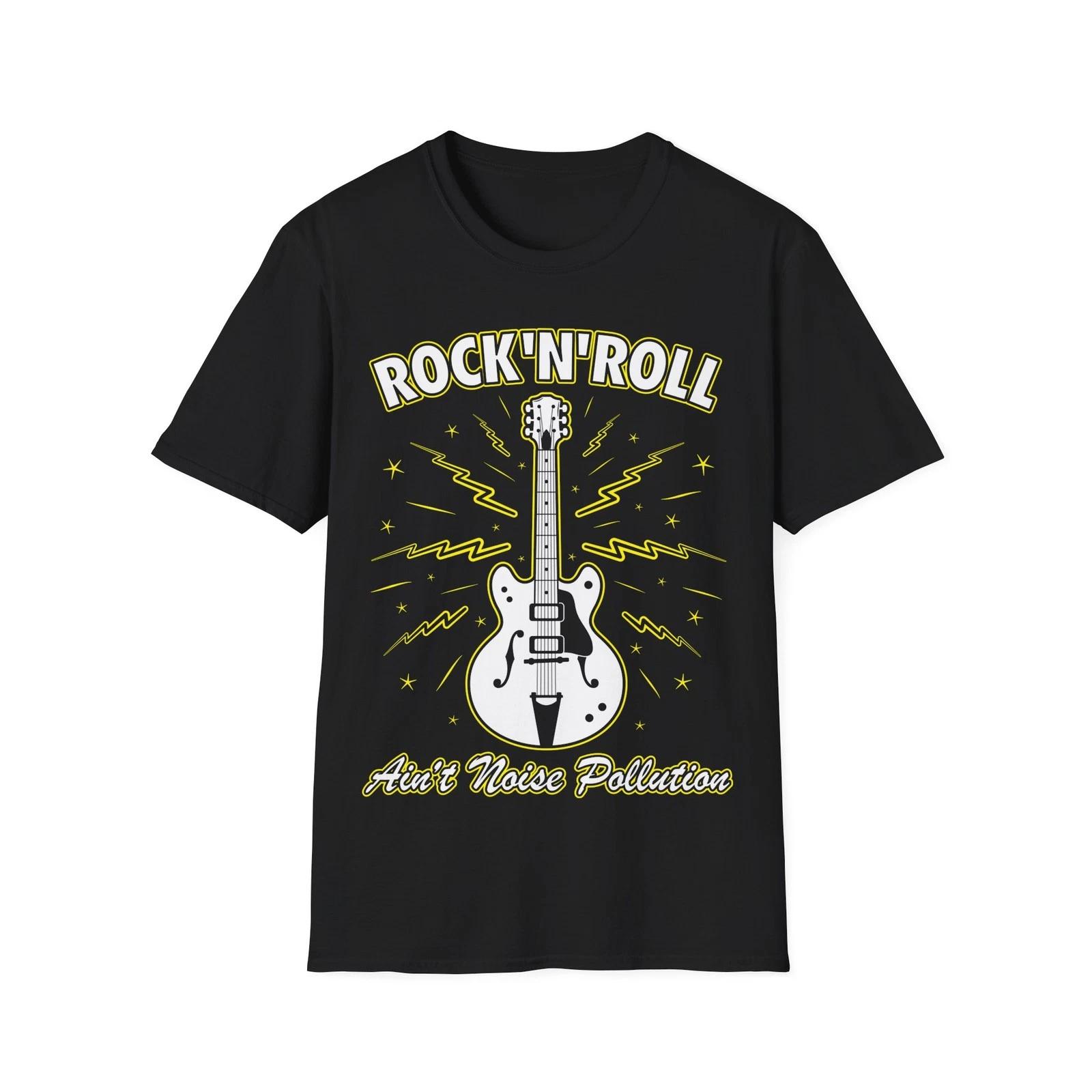 Rock N Roll Ain t Noise Pollution T-Shirt, Hard Rock Guitar Tee, Regular Fit Top 2XL